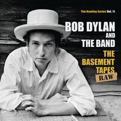 Bob Dylan : The Bootleg Series Vol. 11 : The Basement Tapes Raw 1967
